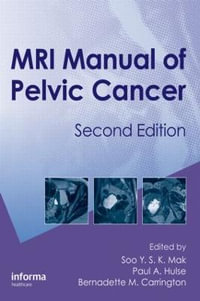 MRI Manual of Pelvic Cancer - Soo Mak