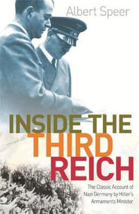 Inside the Third Reich : An account of Nazi Germany by Hitler's Armaments Minister. - Albert Speer