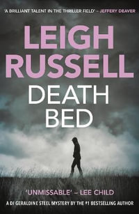 Death Bed : A Geraldine Steel Mystery - Leigh Russell