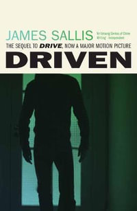 Driven - James Sallis