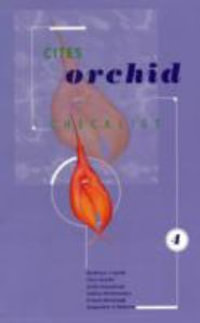 CITES Orchid Checklist Volume 4 : Volume 4 - Matthew Smith