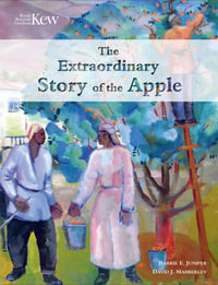 The Extraordinary Story of the Apple - Barrie E. Juniper