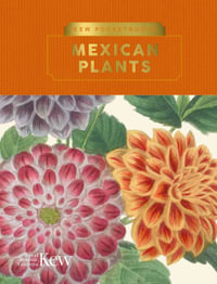 Kew Pocketbooks : Mexican Plants - Kew Royal Botanic Gardens