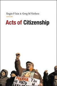 Acts of Citizenship - Engin F. Isin