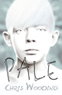 Pale : Teen - Chris Wooding