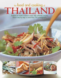 Food and Cooking of Thailand - Bastyra Judy & Johnson Becky