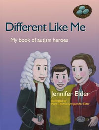 Different Like Me : My Book of Autism Heroes - Jennifer Elder