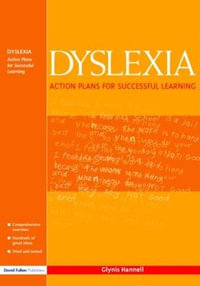 Dyslexia : Action Plans for Successful Learning - Glynis Hannell