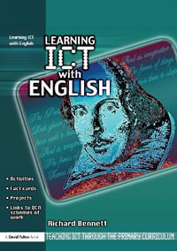 Learning ICT with English : Teaching ICT through the Primary Curriculum - Richard Bennett