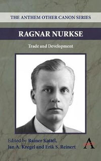 Ragnar Nurkse : Trade and Development - Rainer Kattel