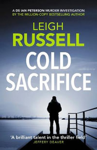 Cold Sacrifice : Ian Peterson - Leigh Russell