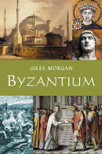 Byzantium - Giles Morgan