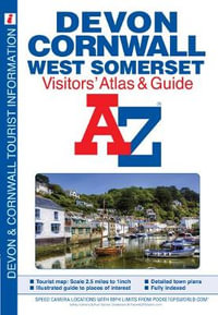 Devon, Cornwall & West Somerset A-Z Visitors' Atlas : A-Z Street Maps & Atlases S - Geographers' A-Z Map Co Ltd