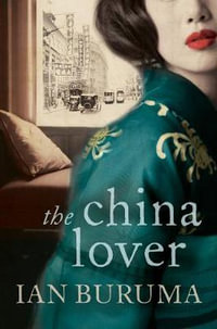 The China Lover - Ian Buruma