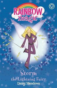 Storm the Lightning Fairy : The Weather Fairies : The Rainbow Magic Series : Book 13 - Daisy Meadows