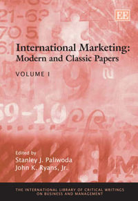 International Marketing : The International Library of Critical Writings on Business and Management series - Stanley J. Paliwoda