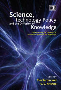 Science, Technology Policy and the Diffusion of Knowledge - Tim Turpin