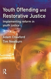 Youth Offending and Restorative Justice - Adam Crawford