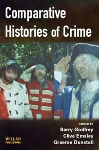 Comparative Histories of Crime - Barry Godfrey