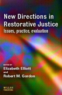 New Directions in Restorative Justice - Elizabeth Elliott