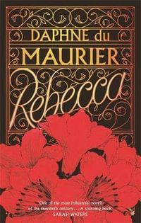 Rebecca : Virago Modern Classics - Daphne Du Maurier