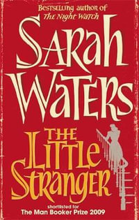 The Little Stranger - Sarah Waters