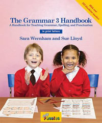 The Grammar 3 Handbook : In Print Letters (American English edition) - Sara Wernham