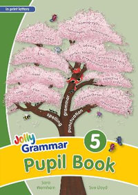 Grammar 5 Pupil Book : In Print Letters (British English Edition) - Sara Wernham
