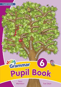 Grammar 6 Pupil Book : In Print Letters (British English Edition) - Sara Wernham