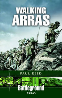 Walking Arras : Battleground Arras - REED PAUL