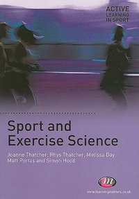 Sport and Exercise Science : Active Learning in Sport Series - Joanne Thatcher