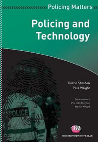 Policing and Technology : Policing Matters - Barrie Sheldon