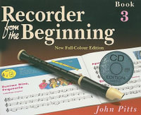 Recorder From The Beginning : Pupil'S Book 3 & CD - John Pitts