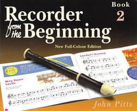 Recorder From The Beginning : Pupil'S Book 2 - John Pitts