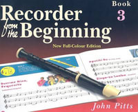 Recorder From The Beginning : Pupil'S Book 3 - John Pitts