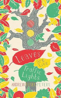 Leaves are Like Traffic Lights : Children's Poetry Library - Andrew Fusek Peters