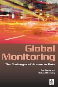 Global Monitoring : The Challenges of Access to Data - Ray Harris