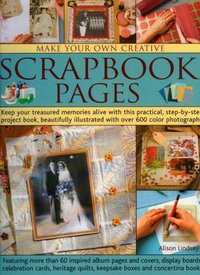 Make Your Own Creative Scrapbook Page - Alison Lindsay