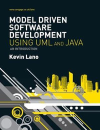 Model-Driven Software Development with UML and Java - Kevin Lano