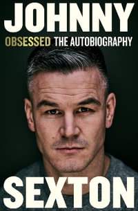 Obsessed : The Autobiography - Johnny Sexton