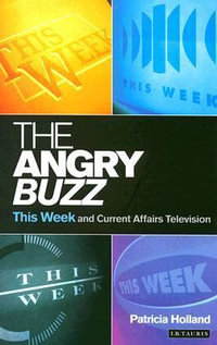 The Angry Buzz : This Week and Current Affairs Television - Patricia Holland