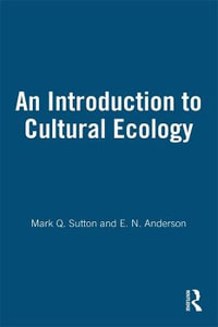 An Introduction to Cultural Ecology - Mark Q. Sutton