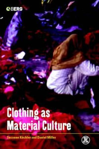 Clothing as Material Culture - Susanne Küchler