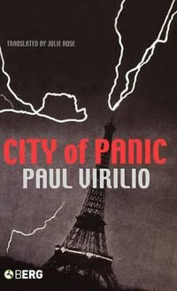 City of Panic : Culture Machine - Paul Virilio