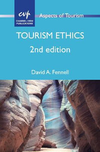 Tourism Ethics : Aspects of Tourism - David A. Fennell