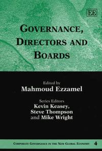 Governance, Directors and Boards : Corporate Governance in the New Global Economy Series - Mahmoud Ezzamel