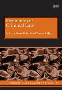 Economics of Criminal Law : Economic Approaches to Law series - Steven D. Levitt