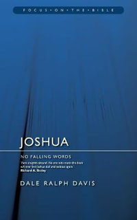 Joshua : No Falling Words - Dale Ralph Davis