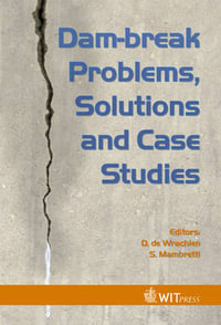 Dam-Break Problems, Solutions and Case Studies - D de Wrachien