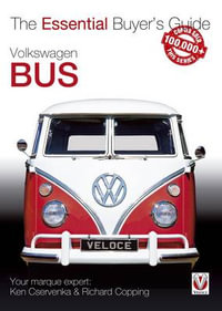 Volkswagen Bus : The Essential Buyer's Guide - Richard Copping